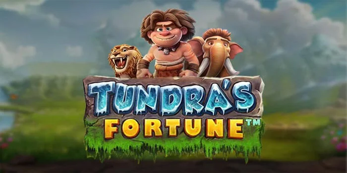 Tundra's-fortune---Pertualangan-Slot-Mudah-Jackpot