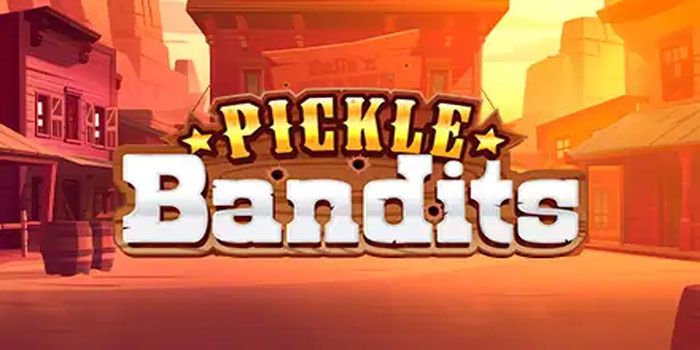 Cara Efektif Meraih Kemenangan di Slot Pickle Bandits