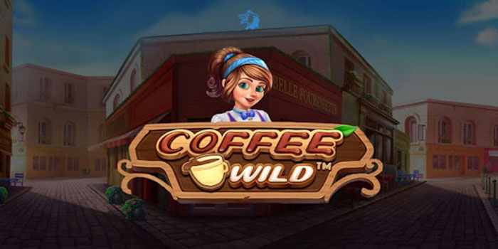 Rahasia Mudah Mendapatkan Jackpot di Slot Coffee Wild