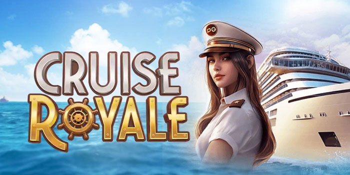 Strategi Mendapatkan Jackpot Di Slot Cruise Royale