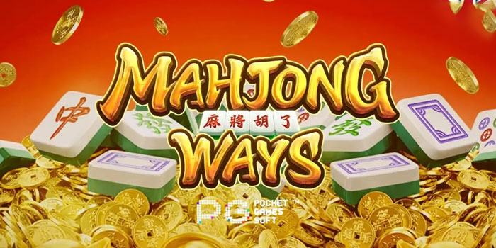Cara Sukses Bermain Di Slot Mahjong Ways