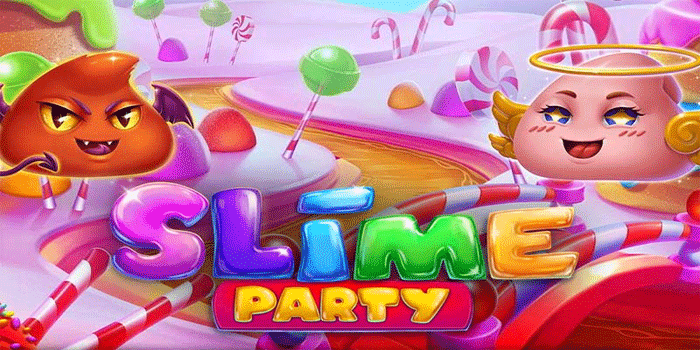 Cara Terbaik untuk Menang Besar Slot Slime Party 