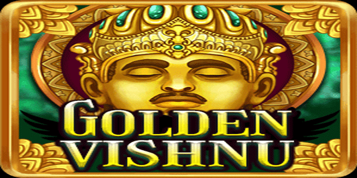 Cara Ampuh Untuk Pemula Meraih Jackpot Di Slot Golden Vishnu