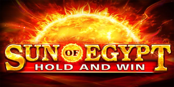 Panduan Slot Sun of Egypt Dengan Fitur Buy Bonus Unggulan Panduan Slot Sun of Egypt Dengan Fitur Buy Bonus Unggulan