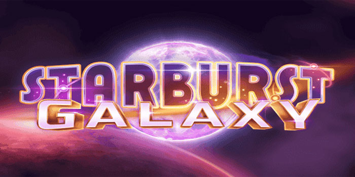 Cara Bermain Slot Galaxy Starburst Agar Menang Setiap Hari