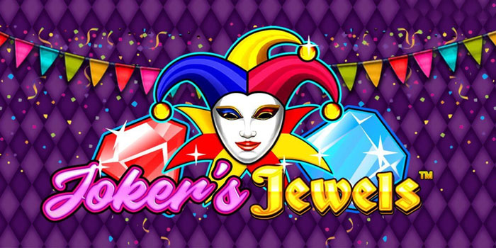 Cara Mudah Menang Besar di Slot Joker's Jewels