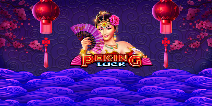 Cara Jitu Main Slot Peking Luck Setiap Hari