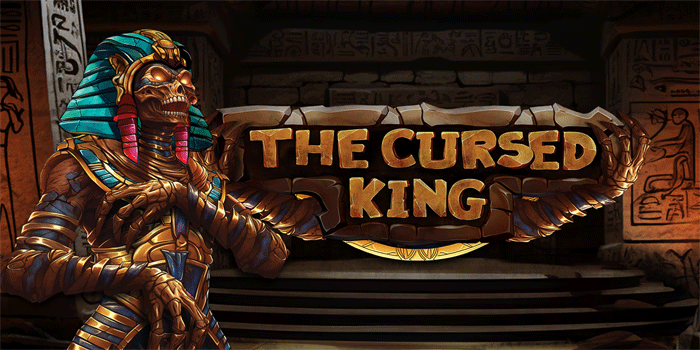Cara Terbaik Capai Jackpot Besar Slot The Cursed King Setiap Waktu
